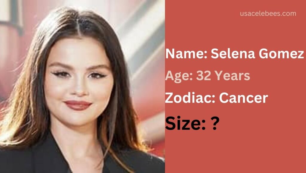 Selena Gomez Body Measurements